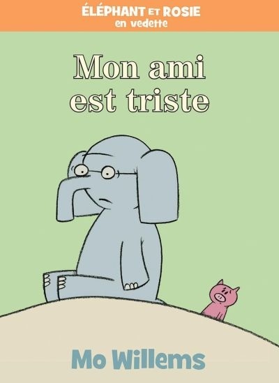 Mon ami est triste Éléphant et Rosie en vedette