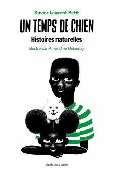 Un temps de chien histoires naturelles
