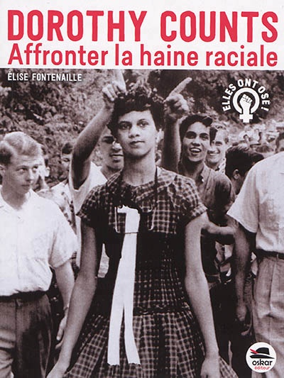 Dorothy Counts affronter la haine raciale