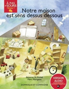 Notre maison est sens dessus dessous